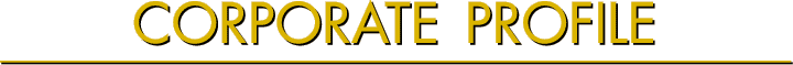 CORPORATE PROFILE